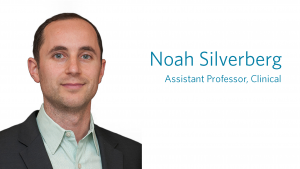 Dr. Noah Silverberg makes the move from clinical neuropsychologist to clinical professor