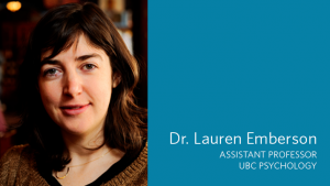 UBC Psychology welcomes developmental cognitive neuroscientist Dr. Lauren Emberson