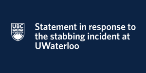 Statement in response to the stabbing incident at UWaterloo