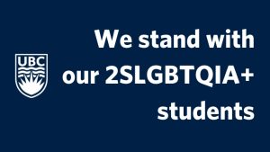 UBC Psychology stands with our 2SLGBTQIA+ students