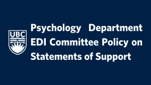Update: UBC Psychology EDI Committee policy on statements of support