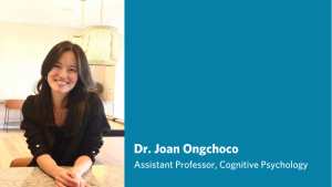 Dr. Joan Ongchoco joins UBC Psychology as Assistant Professor